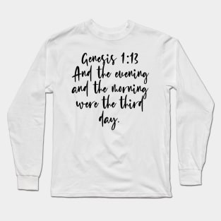 Genesis 1:13 Long Sleeve T-Shirt